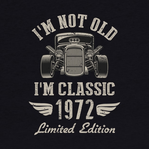 I'm Classic Car 50th Birthday Gift 50 Years Old Born In 1972 by Penda